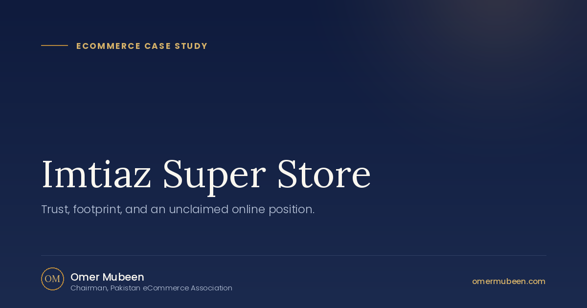 Imtiaz Super Store — Grocery Retail case study by Omer Mubeen
